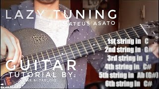tutorial HOW TO PLAY quotLAZY TUNEquot by mateusasato GUITARTUTORIAL BY sebitasg12