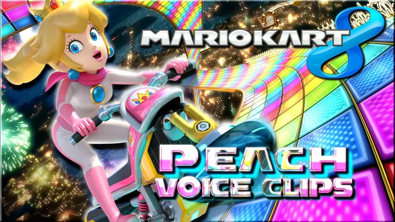 All Peach Voice Clips • Mario Kart 8 • All Voice Lines • 2014