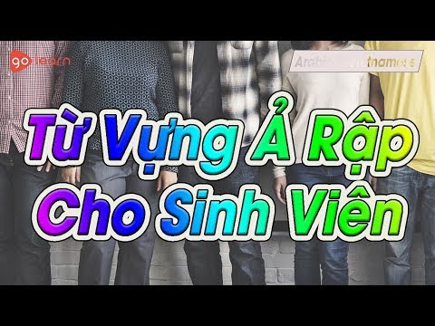 Học Tiếng Ả Rập |Phần 13: Từ Vựng Tiếng Ả Rập Cho Sinh Viên | Golearn