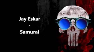 Jay Eskar - Samurai
