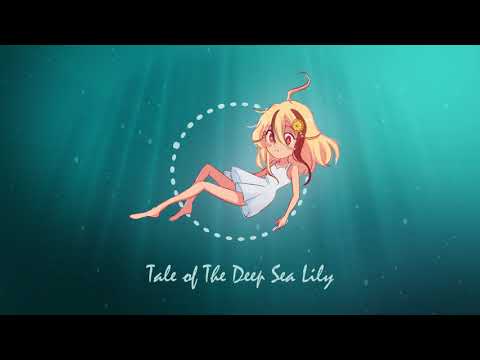 【LinMeringue】Tale of The Deep Sea Lily【English Arrange】