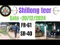 shillong teer date 20/12/2024 FR ___&___SR DONO ROUND KE LIYE