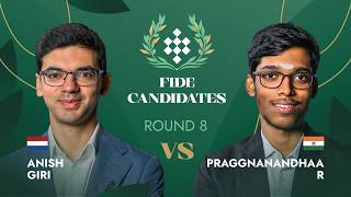 🇳🇱 Anish Giri — Praggnanandhaa R 🇮🇳 | Round 8 | FIDE Candidates Tournament 2026
