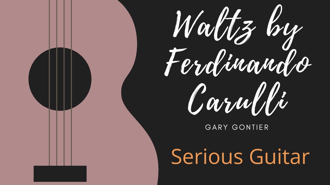 Classical Guitar Solo ,Waltz by F. Carulli , FREE TAB&NOTES YouTube