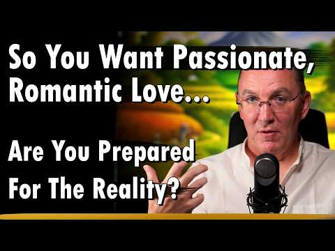 So You Want Passionate, Romantic Love... Are You Prepared For The Reality? Episode cover