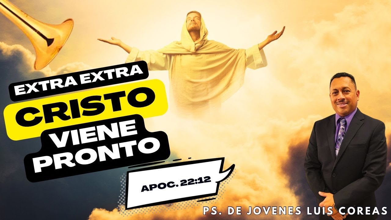 Extra Extra Cristo Viene Pronto 5/29/2025 - YouTube