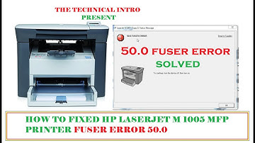 HP LASERJET M1005 MFP PRINTER FUSER ERROR 50.0 FIXED. || HOW TO FIX FUSER ERROR 50.0 SOLVED  ||