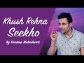 Khush rehna seekho  by sandeep maheshwari