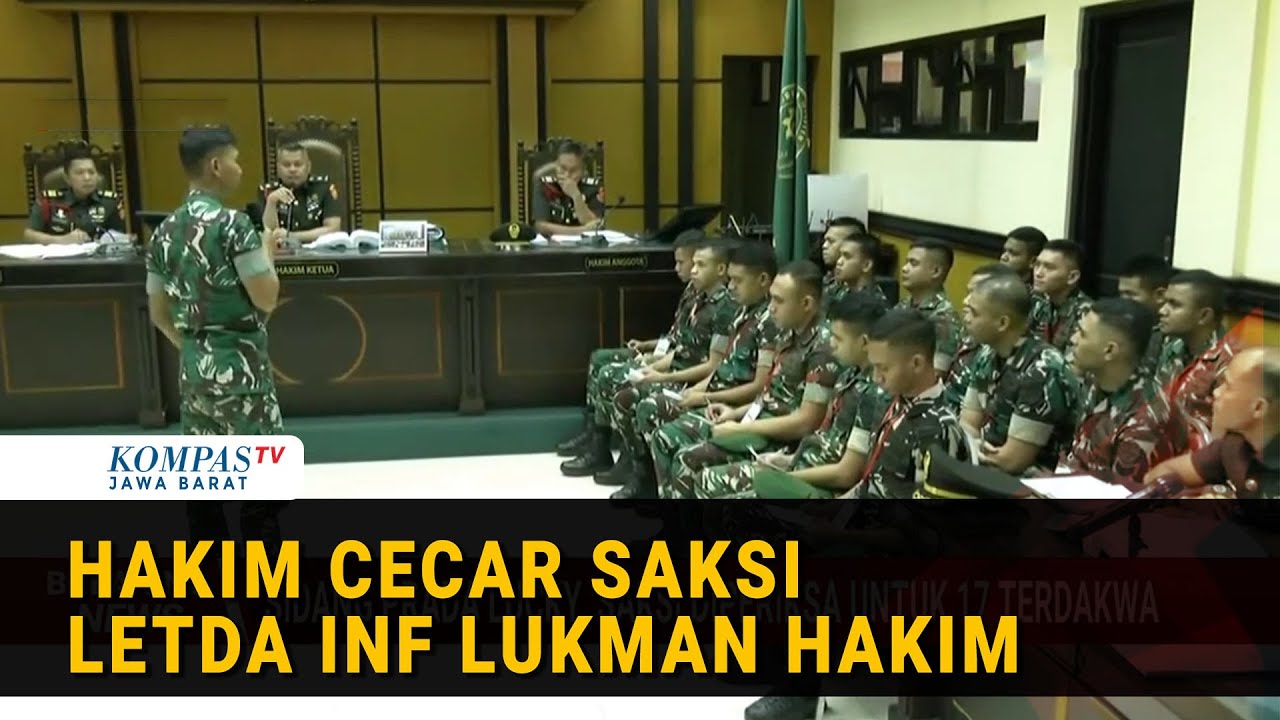 Terbaru! Sidang Prada Lucky, Hakim Cecar Letda Inf Lukman Saksi 17 Terdakwa