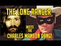 The Lone Ranger Meets the Charles Manson Gang! Clayton Moore & Dawn Moore at the Spahn Ranch! AWOW