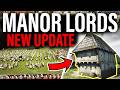 Manor Lords Hat Ein Ziemlich Großes Update Erhalten Das Du Unbedingt Ausprobieren Musst