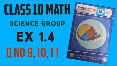 Class 10 exercise 1.4 || class 10 math Ex 1.4 || class 10 Ex 1.4  Q no 9,10,11