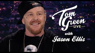 Jason Ellis | Tom Green Live