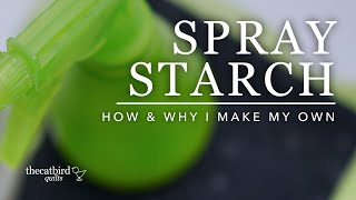 How To Make Spray Starch - And Why I Do For Quilting With Men's Dress Shirts