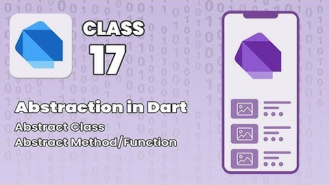 What is Abstraction in Dart? Abstract Class & Method | Urdu/Hindi Tutorial | Class 17