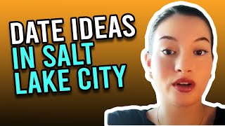 Top 10 First Date Ideas In Salt Lake City