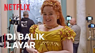 Bridgerton | Persiapan Pesta Dansa Bersama Nicola Coughlan | Netflix