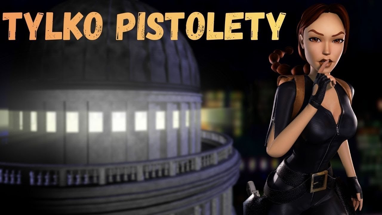 Zagrajmy W Tomb Raider 3 Remastered - Nabrzeże Tamizy 100% 