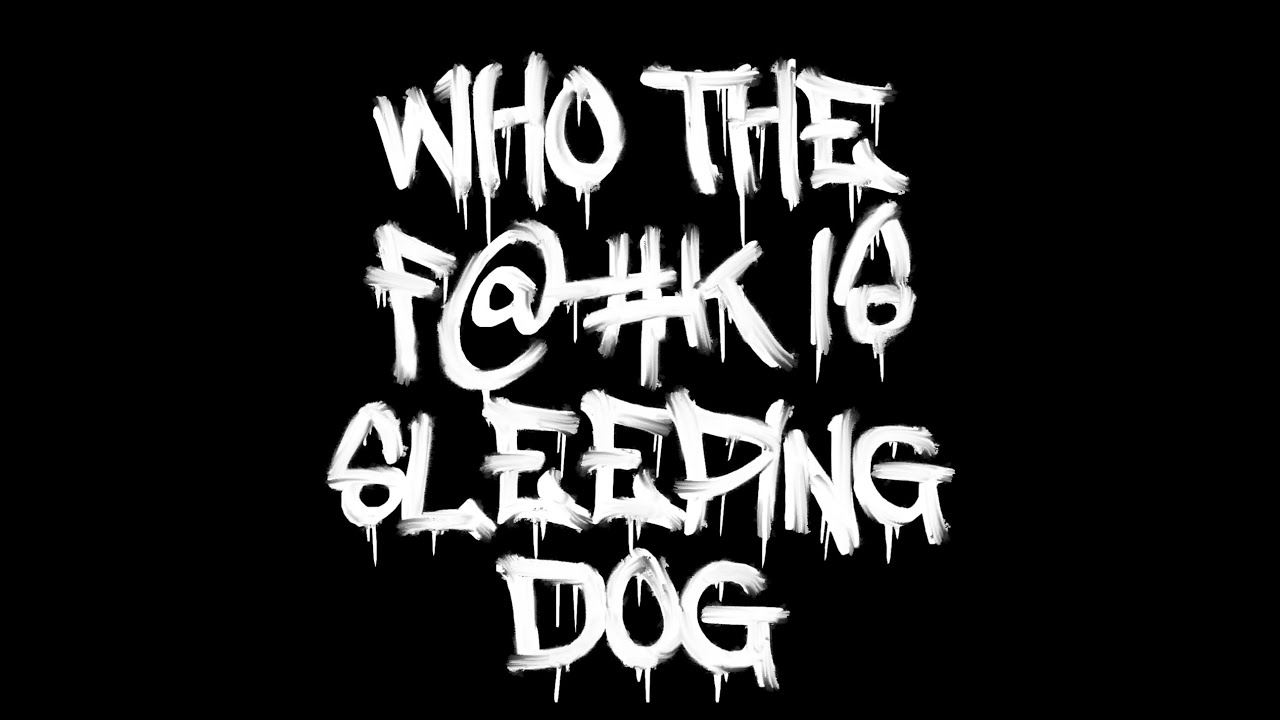 Watch Sleeping Dog - Make It Hurt (Official Stream Video) on YouTube Watch Sleeping Dog - Make It Hurt (Official Stream Video) on YouTube