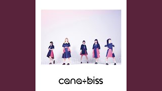 Video thumbnail of "cana÷biss - 新時代応答せよ"