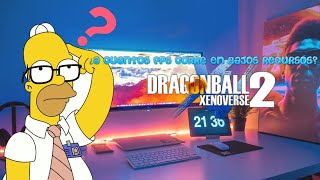 ¿como corre dragon ball xenoverse 2 en pc de bajos recursos