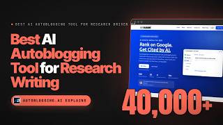 Best AI Autoblogging Tool for Research Driven Writing (Autoblogging.ai Review)