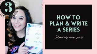 How To Plan And Write A Series, Video # 3 \\ Planning Your Book Series