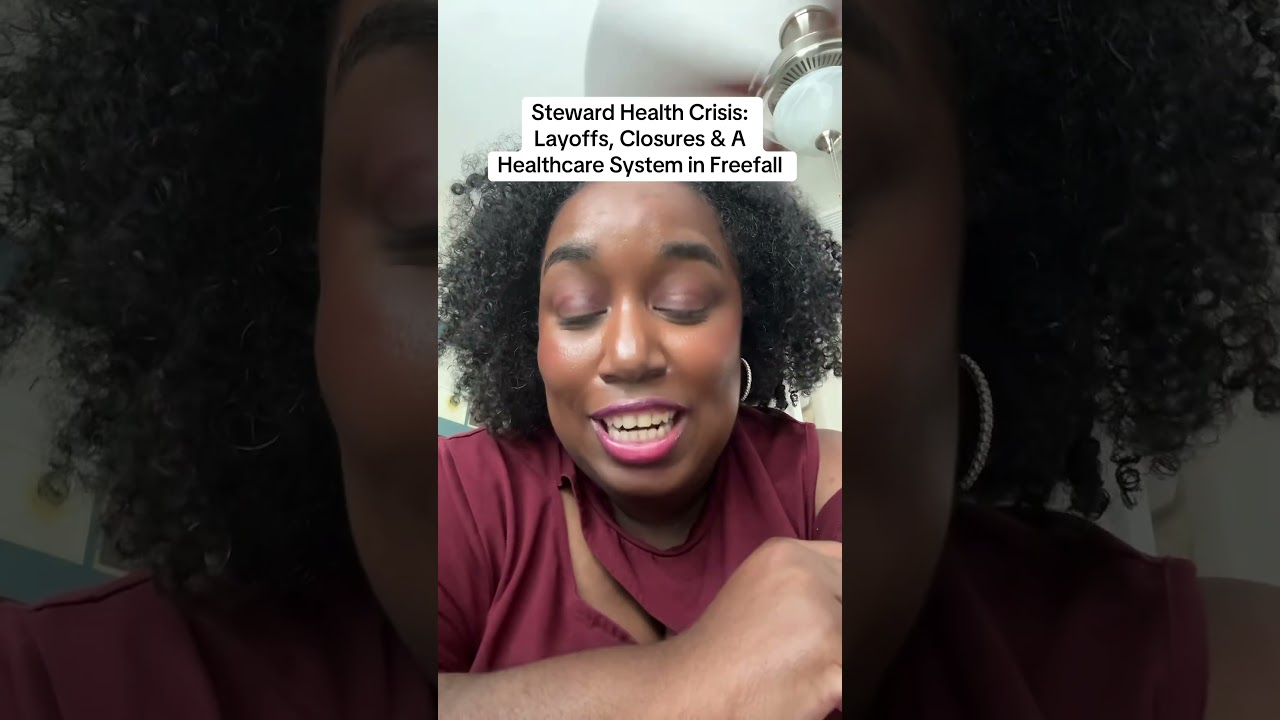 Steward Health Crisis: Layoffs, Closures & A Healthcare System in Freefall