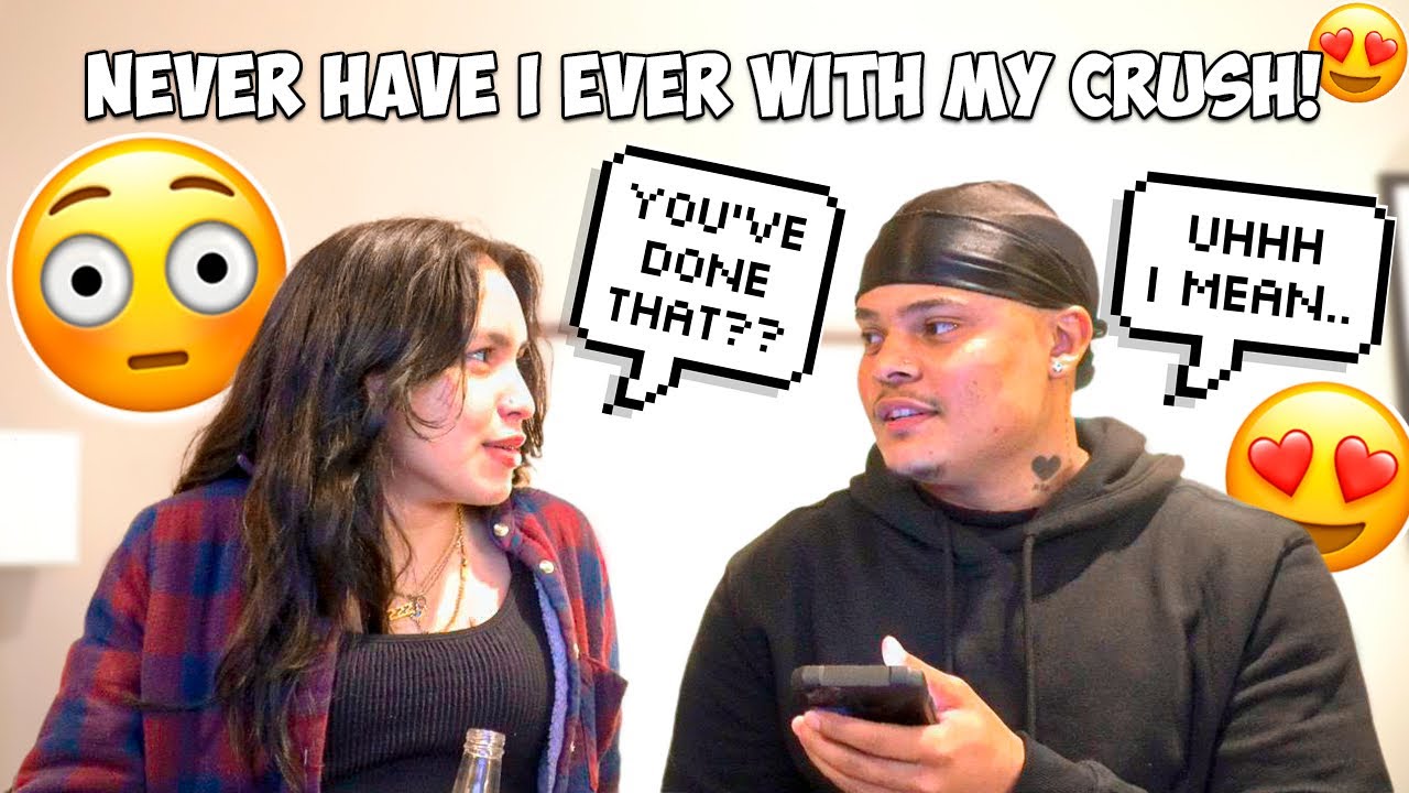 NEVER HAVE I EVER W/ MY CRUSH! 😍 *IT GETS SPICY*