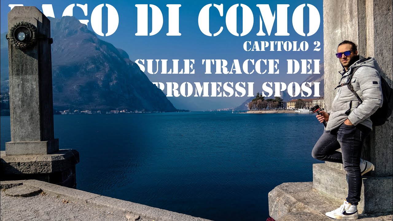 LAGO DI COMO - Capitolo 2 - "Sulle tracce dei Promessi Sposi" - YouTube