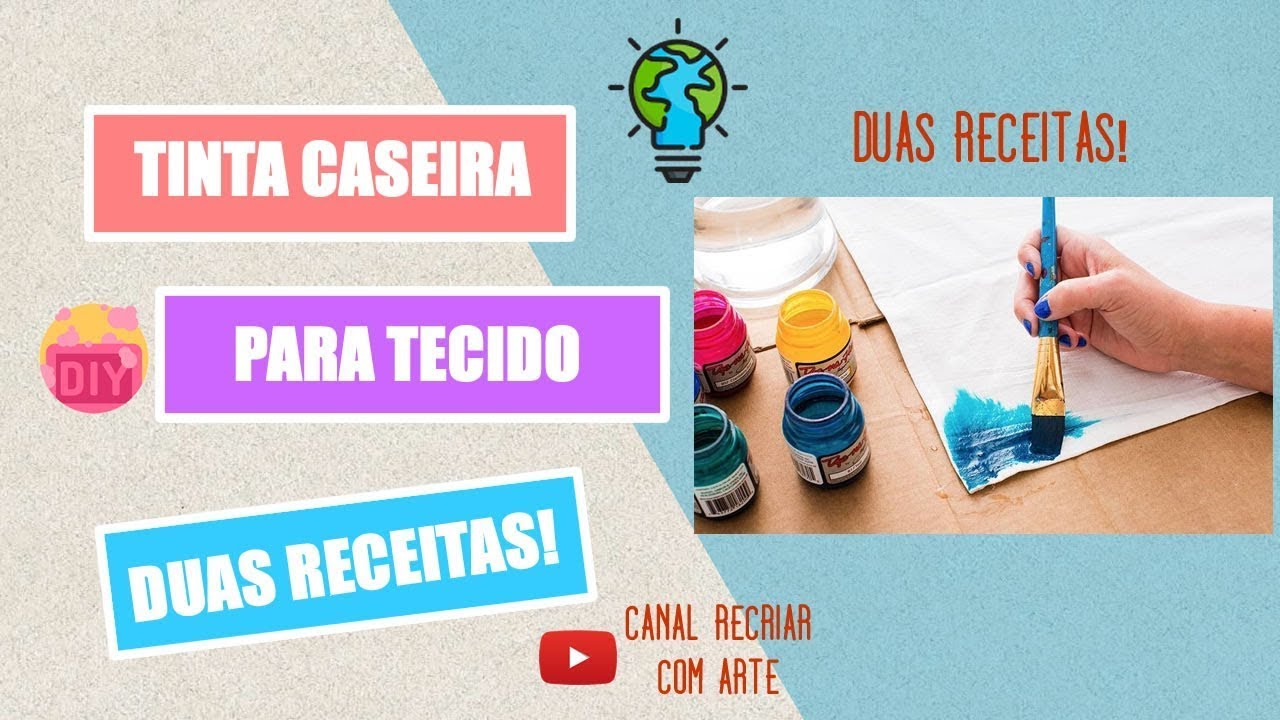 Tinta Caseira para Tecido - Duas Receitas - YouTube
