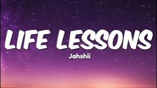 Jahshii- Life Lessons