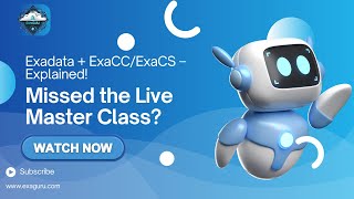 ExaCC/ExaCS Infrastructure Overview | Master Class Recording by ExaGuru