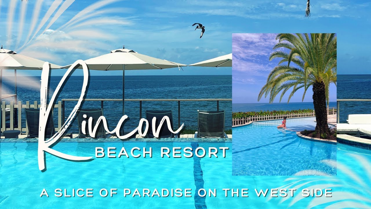 КУРОРТ RINCÓN BEACH || Кристально чистая вода, панорамные бассейны и островная атмосфера!