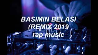 BASIMIN BELASI (REMIX Resimi