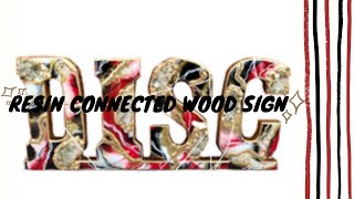 Resin Connected Wood Sign