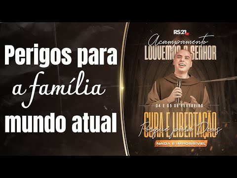 Perigos para a família no mundo atual | Frei Gilson | @RedeSeculo21 | 05/02/2023