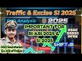 Traffic & Excise Si Exam 2025 Shift III | Important for RI ARI & Police SI | Complete Analysis