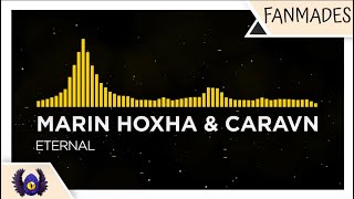 [Midtempo Electro] - Marin Hoxha & Caravn - Eternal [Monstercat Fanmade]