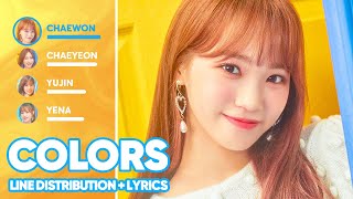 IZ*ONE - Beautiful Color / Colors 아름다운 색 (Line Distribution   Lyrics Color Coded) PATREON REQUESTED