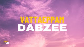 Vatteppam Lyrics Mandakini Dabzee Altaf Salim Anarkali Marikar Vinod Leela Bibin Ashok