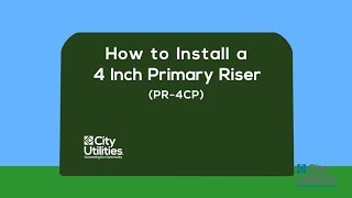 City Utilities 4" Primary Riser