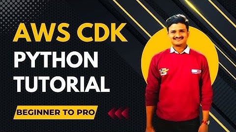 CDK OUT - AWS CDK Python Tutoial -  Beginner to Pro