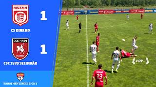 Baraj menținere Liga 2 Casa Pariurilor: CS Dinamo - CSC 1599 Șelimbăr 1-1, 16.05.2026
