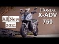 ALL NEW 2021 HONDA X-ADV 750 || FULL DETAILS ||