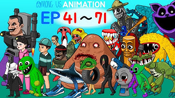 AMONG US ANIMATION EP 41~71