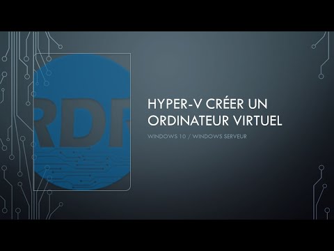 Hyper-V : créer un ordinateur virtuel
