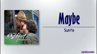 SunYe (선예) – Maybe [Dream High OST Part 2] [Rom|Eng Lyric]