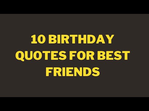 10 Birthday Quotes For Best Friend Birthdayquotes