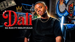 Download lagu DALI – DA MAN ft. INDLOVUKAZI & TNS